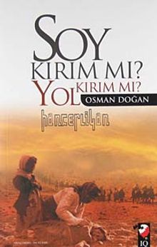 Soy Kırım mı? Yol Kırım mı? Hançerliyan