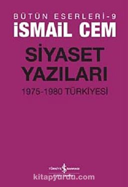 Siyaset Yazıları & 1975-1980 Türkiyesi