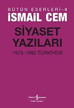 Siyaset Yazıları & 1975-1980 Türkiyesi