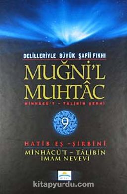 Muğni'l Muhtac & Minhacü't-Talibin Şerhi (9. Cilt)