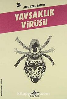 Yavşaklık Virüsü
