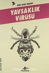 Yavşaklık Virüsü