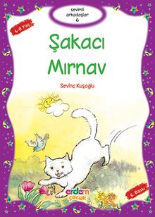 Şakacı Mırnav / Sevimli Arkadaşlar -6
