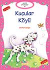 Ku&ccedil;ular K&ouml;y&uuml; / Sevimli Arkadaşlar -10