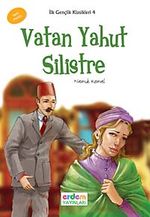 Vatan Yahut Silistre / İlk Gençlik Klasikkleri -4