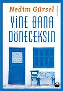 Yine Bana Döneceksin