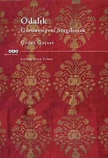 Odalık & Görünmeyeni Sergilemek