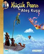 Küçük Prens ve Ateş Kuşu (Ciltli) (Resimli Hikaye)