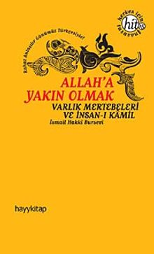 Allah'a Yakın Olmak & Varlık Mertebeleri ve İnsan-ı Kamil