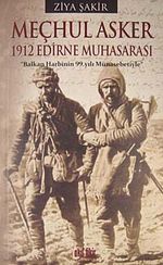 Meçhul Asker & 1912 Edirne Muhasarası