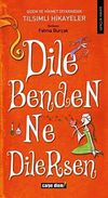 Dile Benden Ne Dilersen