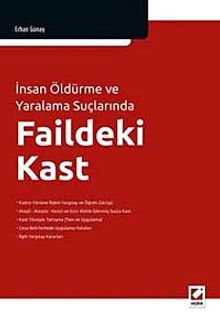 İnsan Öldürme ve Yaralama Suçlarında Faildeki Kast