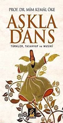 Aşkla Dans & Türkler, Tasavvuf ve Musiki