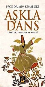 Aşkla Dans & Türkler, Tasavvuf ve Musiki