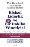 Kişisel Liderlik ve Bir Dakika Y&ouml;neticisi & &Ccedil;ok Boyutlu Kişisel Liderlik ile Etkinliği Artırmak