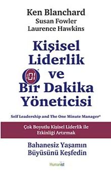 Kişisel Liderlik ve Bir Dakika Yöneticisi & Çok Boyutlu Kişisel Liderlik ile Etkinliği Artırmak