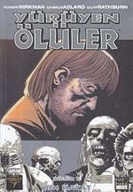 Yürüyen Ölüler 6 / Acı Hayat
