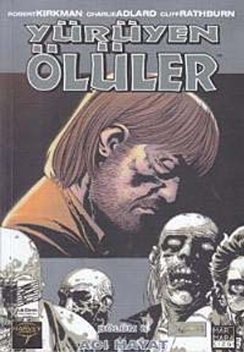 Yürüyen Ölüler 6 / Acı Hayat