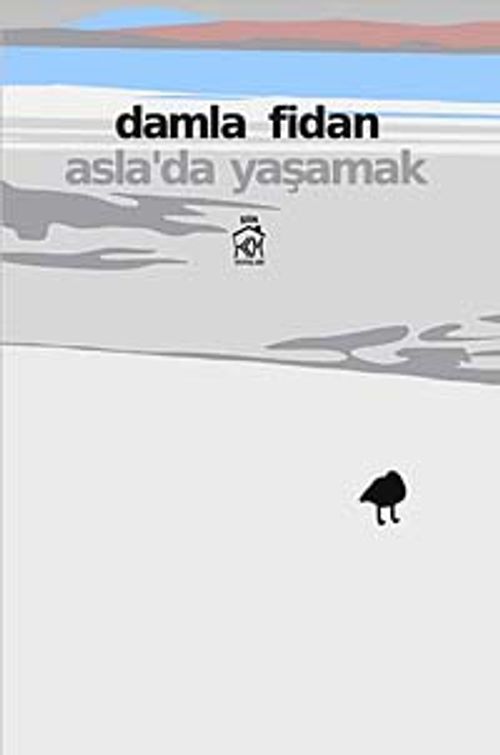 Asla'da Yaşamak