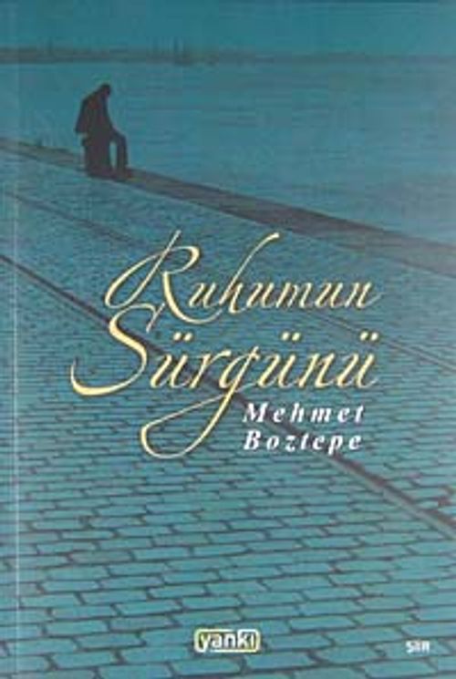 Ruhumun Sürgünü