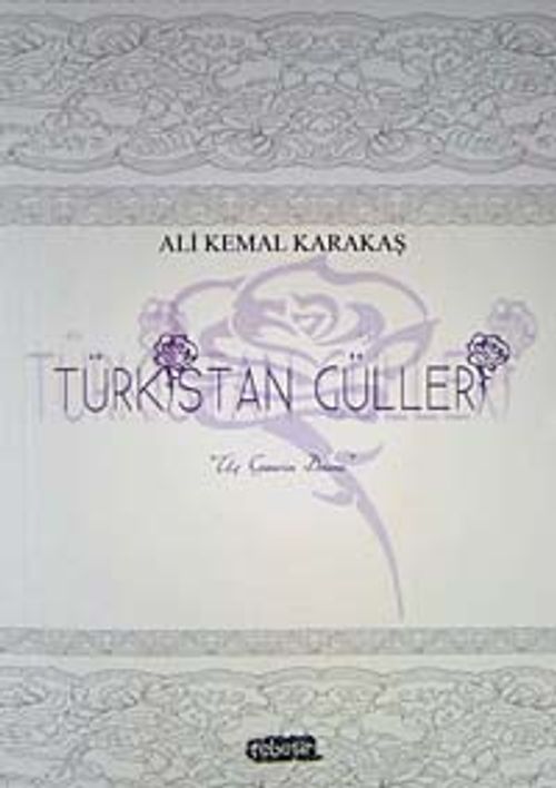 Türkistan Gülleri & Üç Gencin Dramı