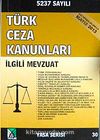 Türk Ceza Kanunları İlgili Mevzuat (Yasa Serisi 30)
