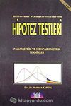 Bilimsel Araştırmalarda Hipotez Testleri & Parametrik ve Nonparametrik Teknikler