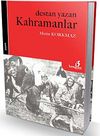 Destan Yazan Kahramanlar
