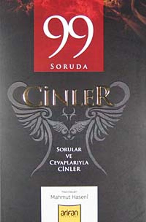 99 Soruda Cinler & Sorular ve Cevaplarıyla Cinler