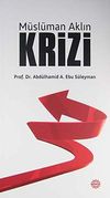 M&uuml;sl&uuml;man Aklın Krizi