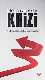 Müslüman Aklın Krizi