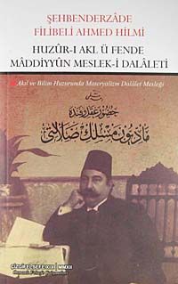 Huzur-ı Akl ü Fende Maddiyyun Meslek-i Dalaleti & Akıl ve Bilim Huzurunda Materyalizm Dalalet Mesleği