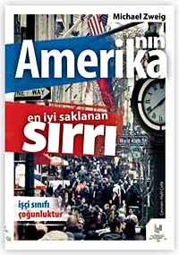 Amerika'nın En İyi Saklanan Sırrı & İşçi Sınıfı Çoğunluktur
