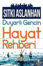 Duyarlı Gencin Hayat Rehberi