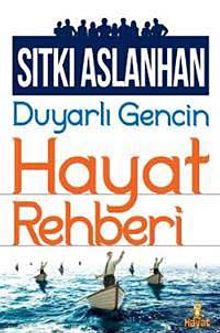 Duyarlı Gencin Hayat Rehberi