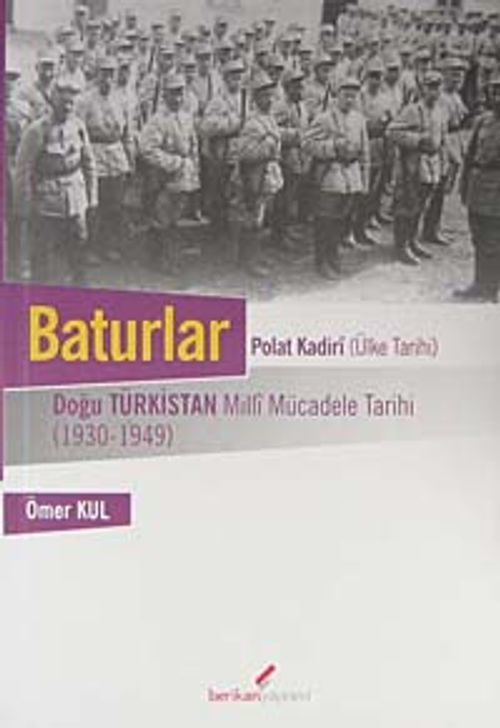 Baturlar & Doğu Türkistan Milli Mücadele Tarihi (1930-1949)