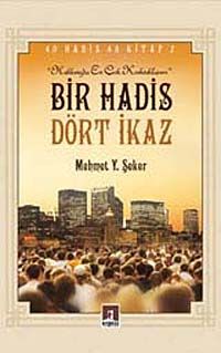 Bir Hadis Dört İkaz