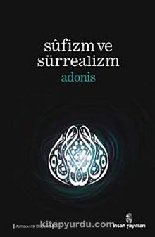 Sufizm ve Sürrealizm - Adonis