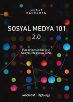 Sosyal Medya 101 2.0 & Pazarlamacılar İçin Sosyal Medyaya Giriş