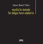 Markiz'in Önünde Bir Dalgın Kent Orphee'si