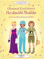 Çıkartmalı Kıyafetleriyle - Hayalimdeki Meslekler