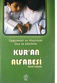 Kur'an Alfabesi & Uygulamalı ve Alıştırmalı Dua ve Zikirlerle
