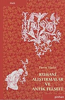 Ruhani Alıştırmalar ve Antik Felsefe