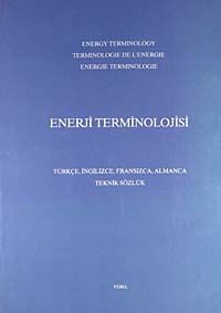 Enerji Terminolojisi (Türkçe-İngilizce-Fransızca-Almanca- Teknik Sözlük) / 20-F-36