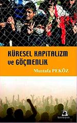 Küresel Kapitalizm ve Göçmenlik