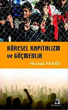 Küresel Kapitalizm ve Göçmenlik