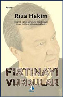 Fırtınayı Vurdular