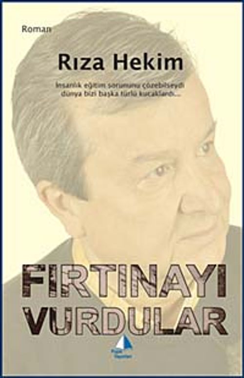 Fırtınayı Vurdular