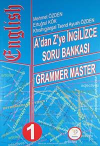 A'dan Z'ye İngilizce Soru Bankası 1 / Grammer Master