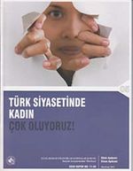 Türk Siyasetinde Kadın & Çok Oluyoruz!